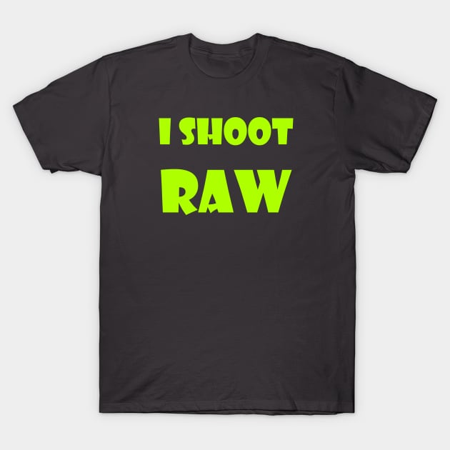 I shoot RAW T-Shirt by tbajcer